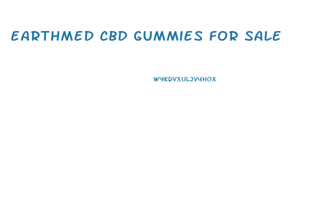 earthmed cbd gummies for sale