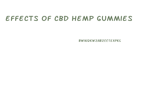 effects of cbd hemp gummies