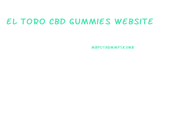 el toro cbd gummies website
