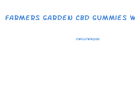 farmers garden cbd gummies website