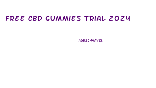 free cbd gummies trial 2024