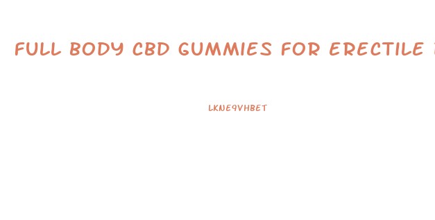 full body cbd gummies for erectile dysfunction