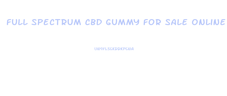 full spectrum cbd gummy for sale online