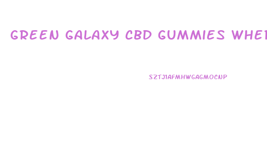 green galaxy cbd gummies where to buy