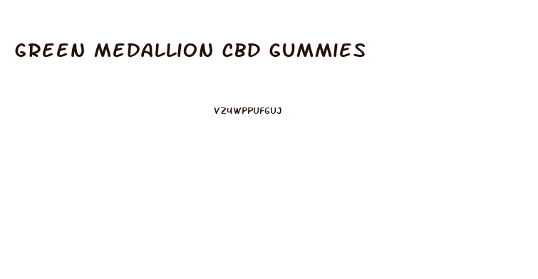 green medallion cbd gummies