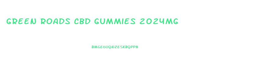 green roads cbd gummies 2024mg