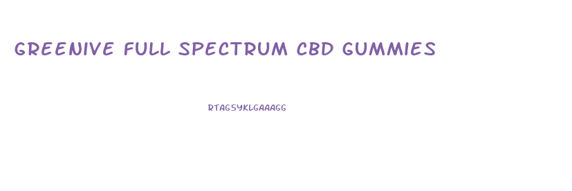 greenive full spectrum cbd gummies