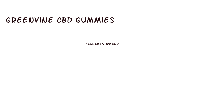 greenvine cbd gummies