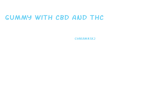 gummy with cbd and thc