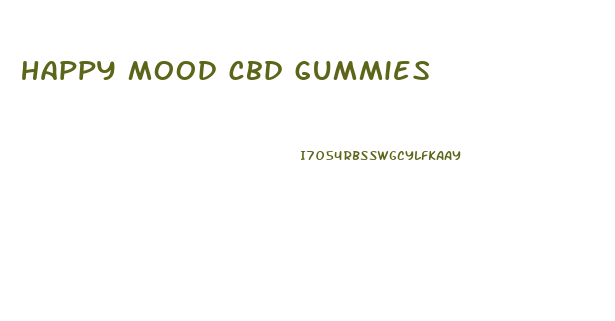 happy mood cbd gummies