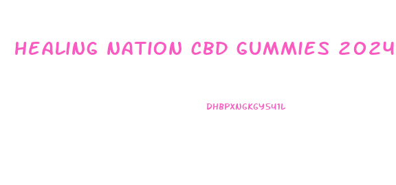 healing nation cbd gummies 2024mg