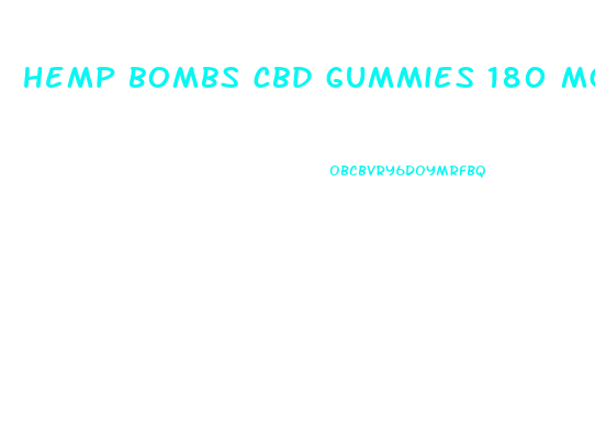 hemp bombs cbd gummies 180 mg