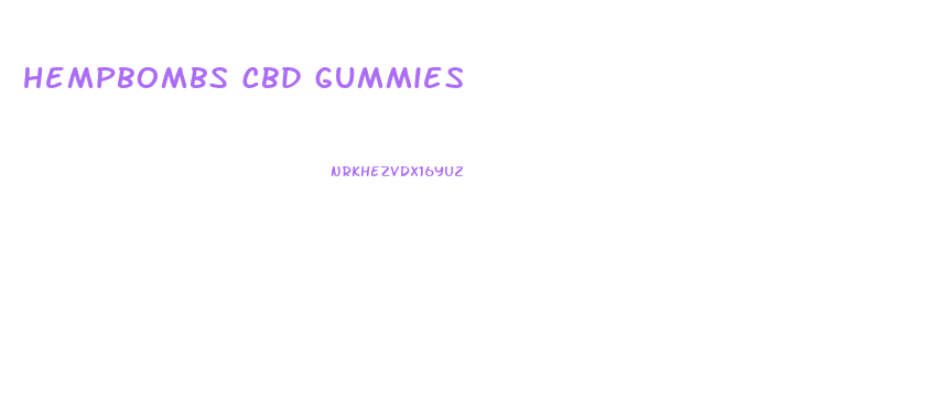 hempbombs cbd gummies