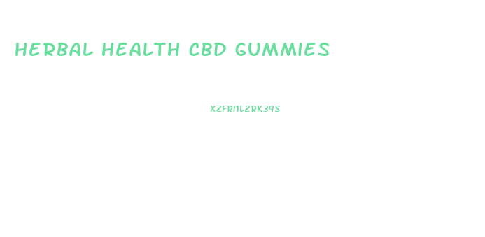 herbal health cbd gummies