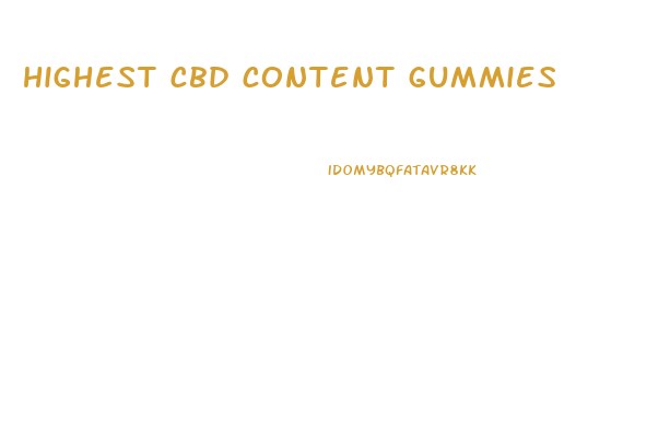 highest cbd content gummies