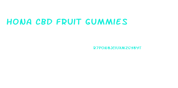 hona cbd fruit gummies
