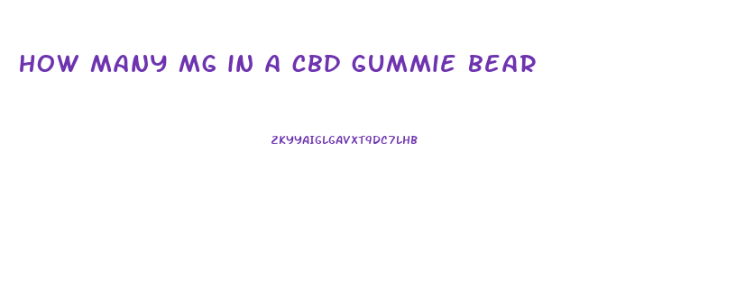 how many mg in a cbd gummie bear