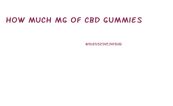 how much mg of cbd gummies