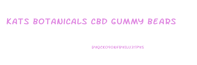 kats botanicals cbd gummy bears