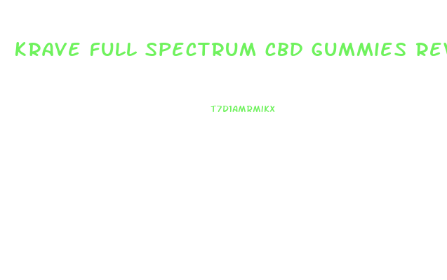 krave full spectrum cbd gummies reviews