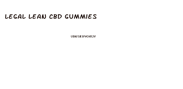 legal lean cbd gummies