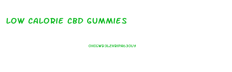 low calorie cbd gummies