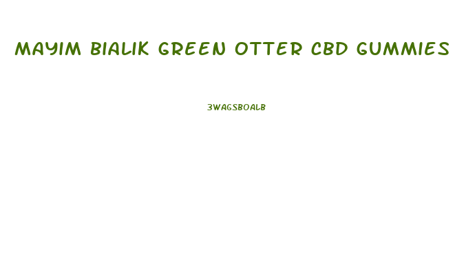 mayim bialik green otter cbd gummies