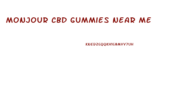 monjour cbd gummies near me