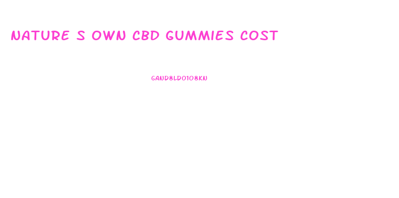 nature s own cbd gummies cost