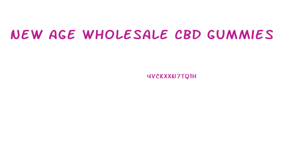 new age wholesale cbd gummies