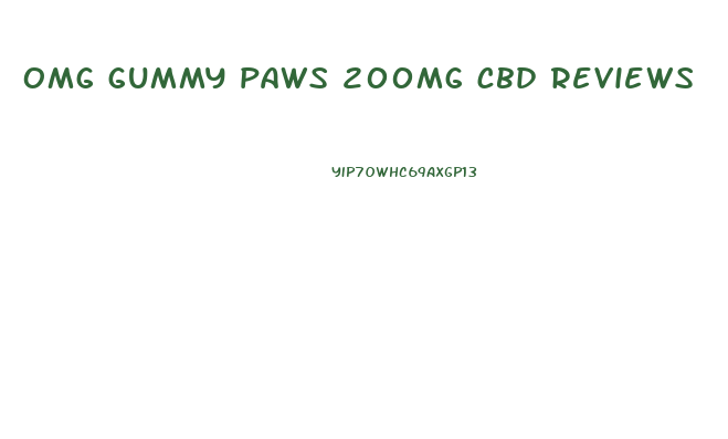 omg gummy paws 200mg cbd reviews