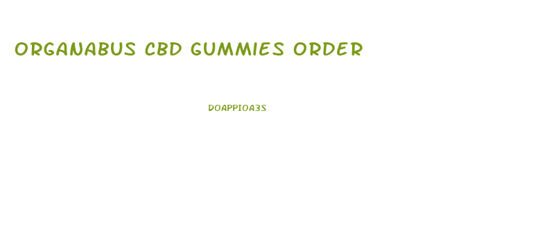 organabus cbd gummies order