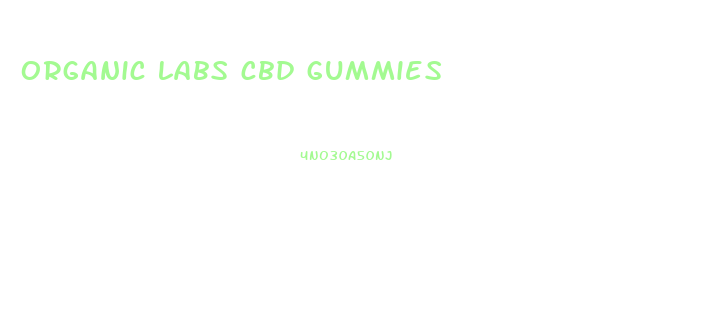 organic labs cbd gummies