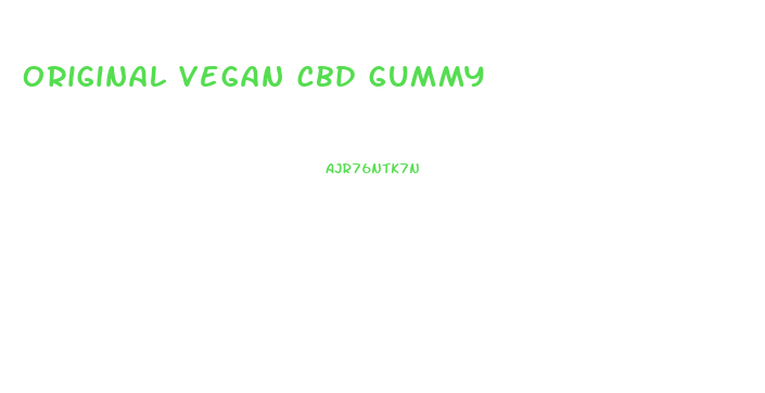 original vegan cbd gummy