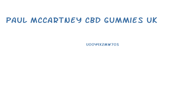 paul mccartney cbd gummies uk