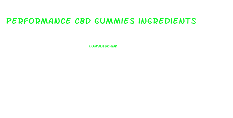 performance cbd gummies ingredients