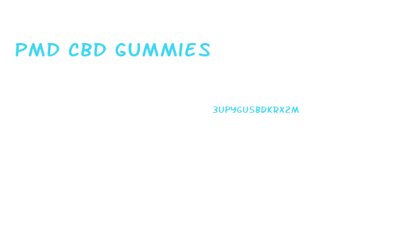 pmd cbd gummies