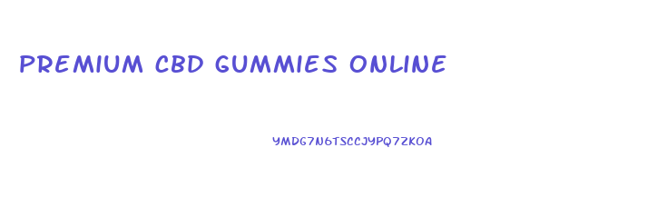 premium cbd gummies online