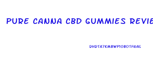 pure canna cbd gummies review
