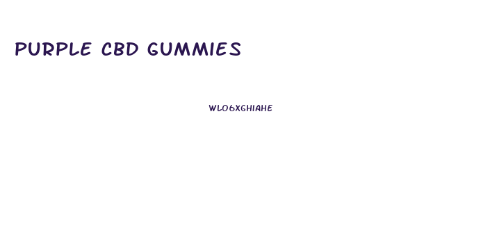 purple cbd gummies