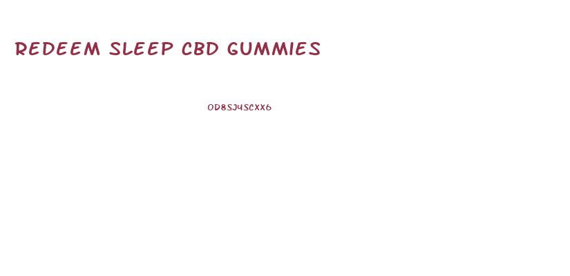 redeem sleep cbd gummies