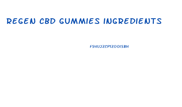 regen cbd gummies ingredients