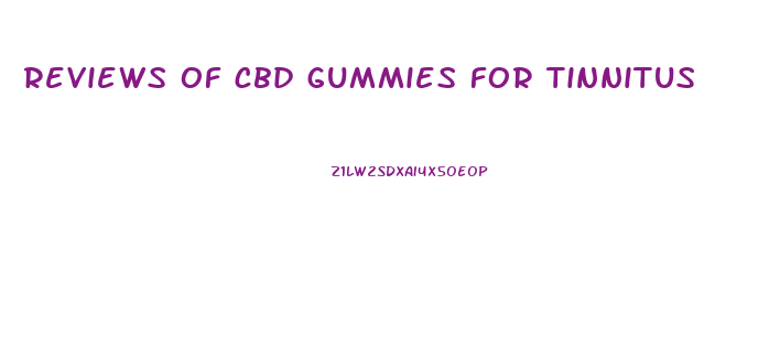 reviews of cbd gummies for tinnitus