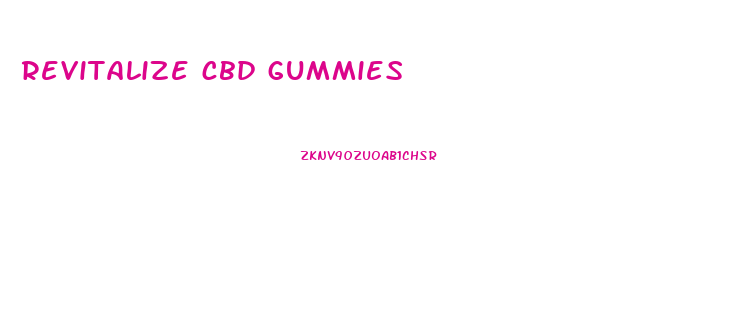 revitalize cbd gummies