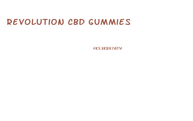 revolution cbd gummies