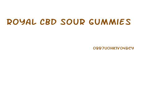 royal cbd sour gummies
