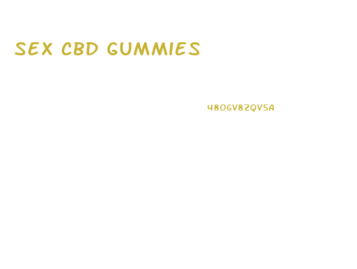 sex cbd gummies