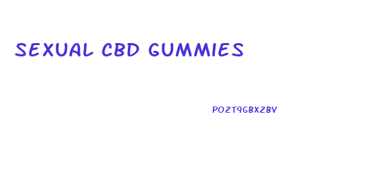 sexual cbd gummies