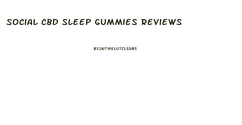 social cbd sleep gummies reviews