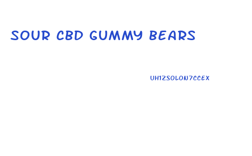 sour cbd gummy bears